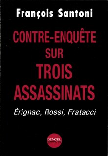 Front cover_Contre-enquête sur trois assassinats : Erignac, Rossi, Fratacci