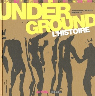 Front cover_Underground : l'histoire