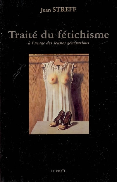 Couverture_Trait&eacute; du f&eacute;tichisme : &agrave; l'usage des jeunes g&eacute;n&eacute;rations