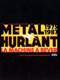 Front cover_Métal hurlant : la machine à rêver (1975-1987)