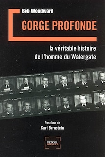 Couverture_Gorge profonde : la véritable histoire de l'homme du Watergate
