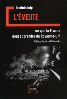 Couverture_L'émeute : ce que la France peut apprendre du Royaume-Uni