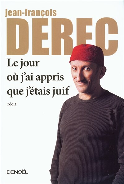 Couverture_Le jour o&ugrave; j'ai appris que j'&eacute;tais juif : r&eacute;cit