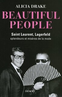 Front cover_Beautiful people : Saint-Laurent, Lagerfeld : splendeurs et misères de la mode