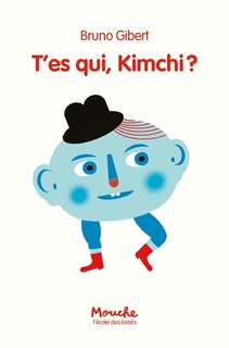 Front cover_T'es qui, Kimchi ?
