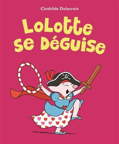 Couverture_Lolotte se déguise