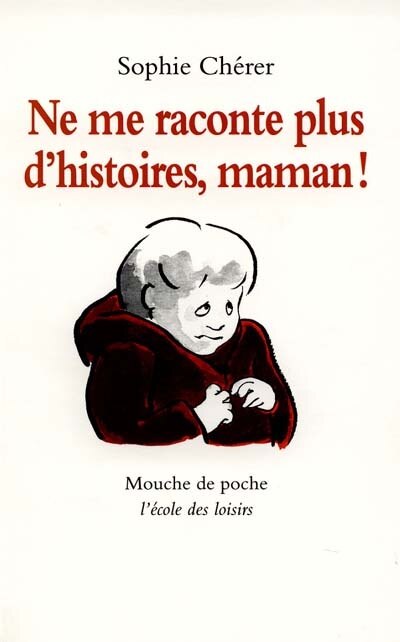 Couverture_Ne me raconte plus d'histoires, maman !