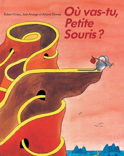 Front cover_O&ugrave; vas-tu petite souris ?