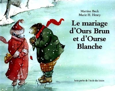 Front cover_Le Mariage d'ours brun et d'ourse blanche