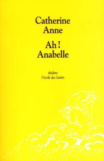 Couverture_Ah ! Anabelle : brève pour trois