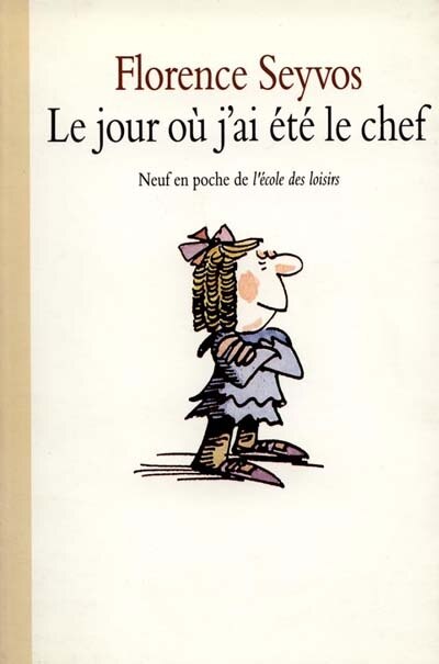 Front cover_Le Jour où j'ai été le chef