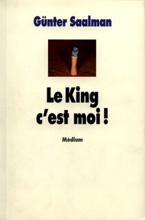 Couverture_Le king, c'est moi !