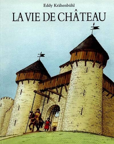 Front cover_La vie de ch&acirc;teau