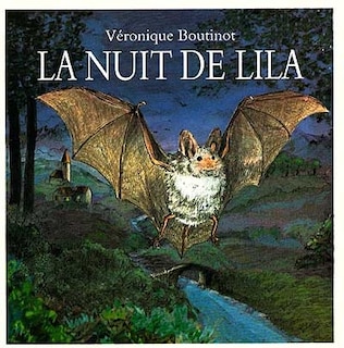 Couverture_La nuit de Lila ou Les mésaventures d'une jeune chauve-souris