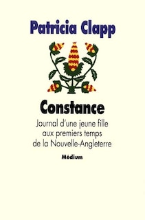 Front cover_Constance : journal d'une jeune fille aux premiers temps de la Nouvelle-Angleterre