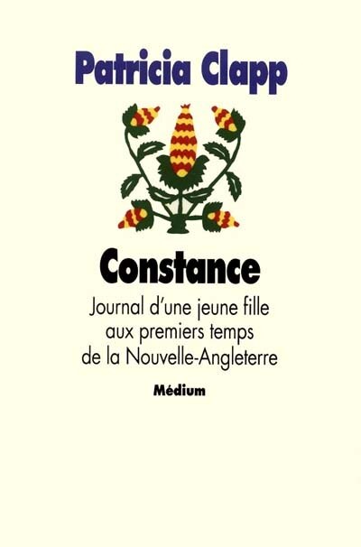 Front cover_Constance : journal d'une jeune fille aux premiers temps de la Nouvelle-Angleterre