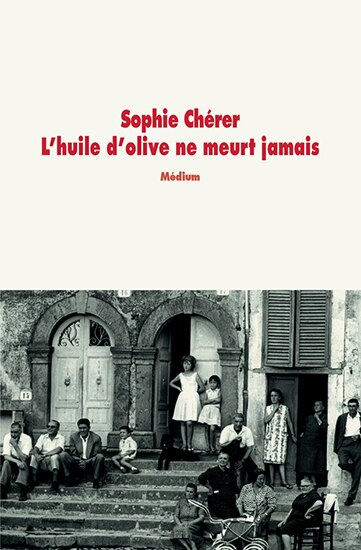 Couverture_L'huile d'olive ne meurt jamais
