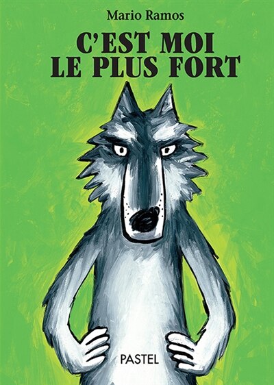 Couverture_C'EST MOI LE PLUS FORT
