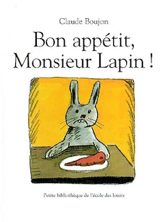 Couverture_Bon appétit, monsieur Lapin !