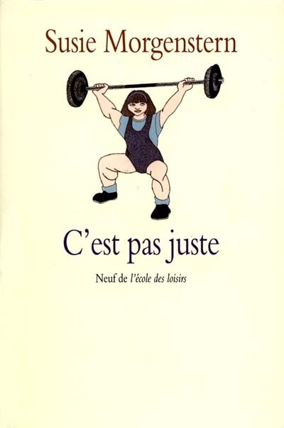 Front cover_C'est pas juste ou les Déboires d'une petite fille entreprenante