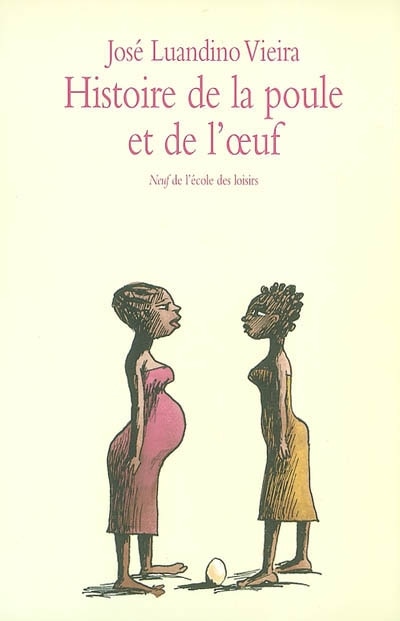 Front cover_Histoire de la poule et de l'oeuf : extrait du recueil Luuanda
