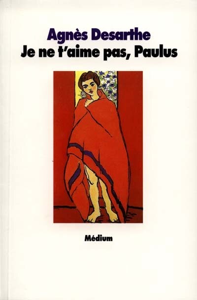 Couverture_Je ne t'aime pas, Paulus