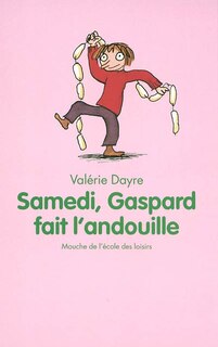 Couverture_Samedi, Gaspard fait l'andouille