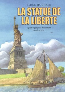 Front cover_La statue de la Liberté : quatre garçons racontent son histoire