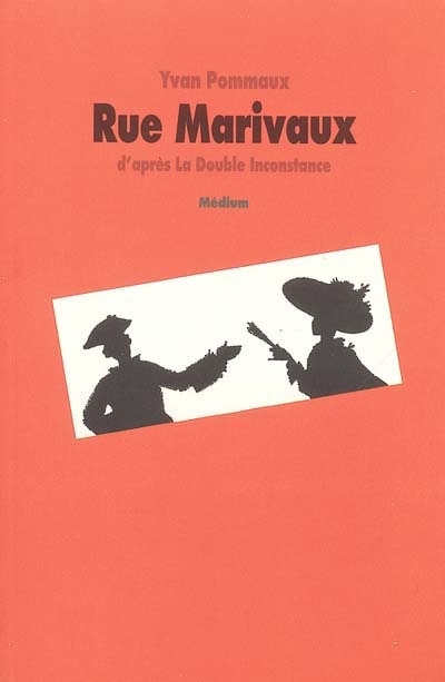 Couverture_Rue Marivaux : d'après La double inconstance