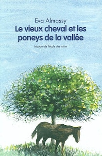 Front cover_Le vieux cheval et les poneys de la vallée