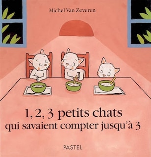 Couverture_1, 2, 3 petits chats qui savaient compter jusqu'à 3