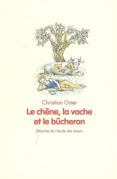 Front cover_Le ch&ecirc;ne, la vache et le b&ucirc;cheron