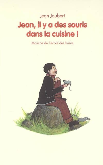 Front cover_Jean, il y a des souris dans la cuisine !