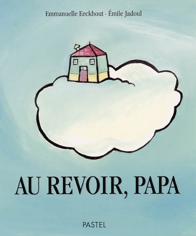 Couverture_Au revoir, papa