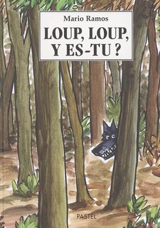 Couverture_Loup, loup, y es-tu ?