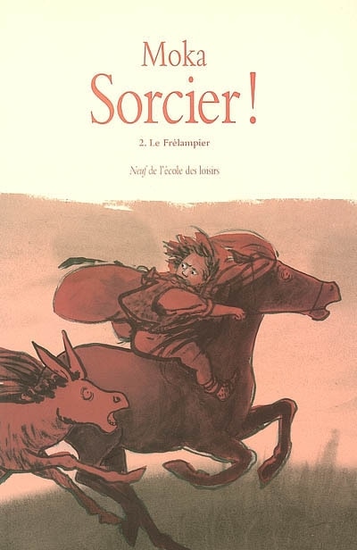 Couverture_Sorcier !, Vol. 2. Le Fr&eacute;lampier