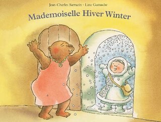 Couverture_Mademoiselle Hiver Winter : une histoire québécoise