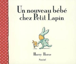Front cover_Un nouveau bébé chez Petit Lapin