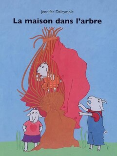 Front cover_La maison dans l'arbre