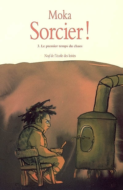 Couverture_Sorcier !, Vol. 3. Le premier temps du chaos