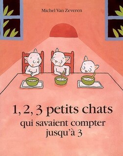 Couverture_1, 2, 3 petits chats qui savaient compter jusqu'à 3