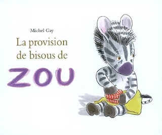 Front cover_La provision de bisous de Zou