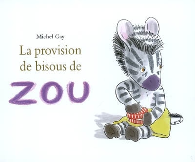 Front cover_La provision de bisous de Zou