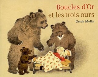 Front cover_Boucles d'or et les trois ours : images et texte de l'auteur