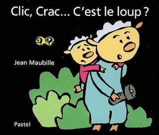 Front cover_Clic, crac... C'est le loup ?