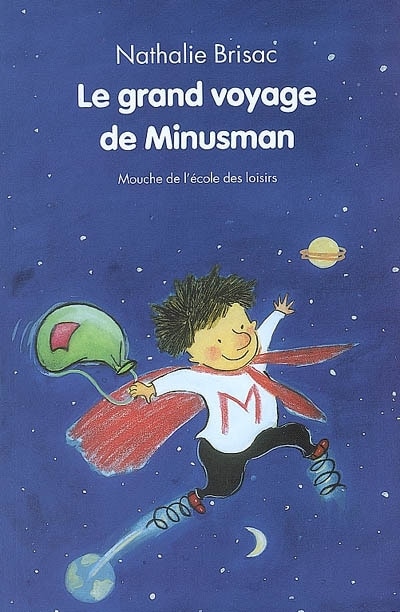 Couverture_Le grand voyage de Minusman