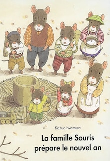 Couverture_La famille Souris pr&eacute;pare le nouvel an