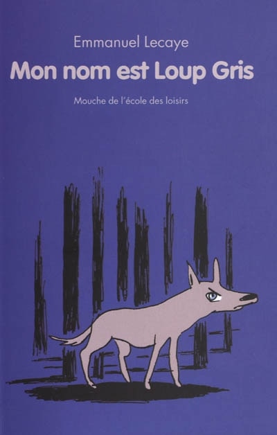 Couverture_Mon nom est Loup gris