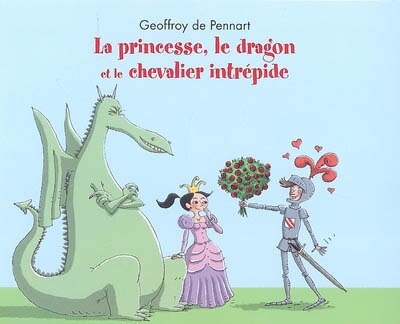 Front cover_La princesse, le dragon et le chevalier intrépide