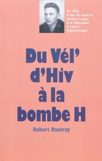 Couverture_Du Vél' d'Hiv à la bombe H